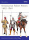 Renaissance Polish Armies 1492–1569 - Bloomsbury Publishing Plc - Paperback / Softback
