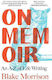On Memoir An A-z Of Life Writing Blake Morrison