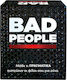Επιτραπέζιο Παιχνίδι Bad People για 3-10 Παίκτες 18+ Ετών