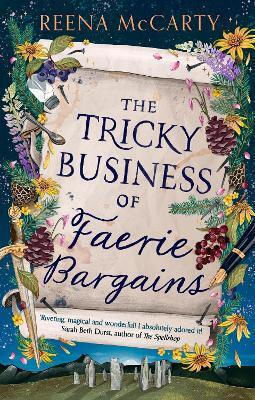 The Tricky Business Of Faerie Bargains Reena Mccarty Orbit