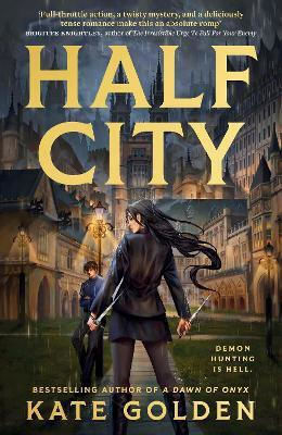 Half City: Harker Academy Book 1: The Instant Number One Bestseller!! Kate Golden Arcadia Books