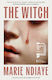 The Witch: Longlisted For The International Booker Prize 2026 Marie Ndiaye Maclehose Press