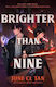 Brighter Than Nine June Cl Tan Hodderscape