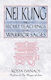 Nei Kung The Secret Teachings Of The Warrior Sages Kosta Danaos