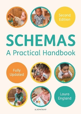 Schemas A Practical Handbook Explains What Schemas Are And How To Identify Them With Ideas On How To Expand On That Knowledge Laura England Bloomsbury Education