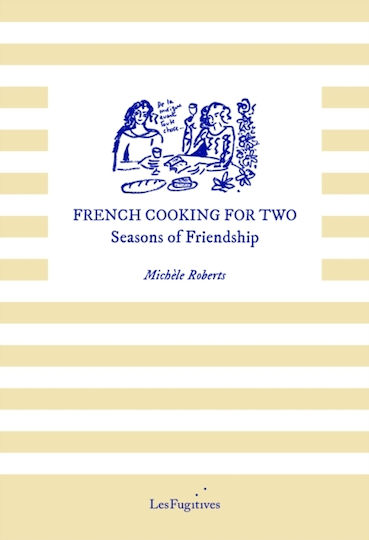French Cooking For Two - Les Fugitives - Paperback / Softback French Cooking For Two - Les Fugitives - Paperback / Softback