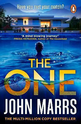 The One: The Million-copy International Bestseller – Now With Five Chapters Of Exclusive Bonus Content! John Marrs Del Rey The One: The Million-copy International Bestseller – Now With Five Chapters Of Exclusive Bonus Content! John Marrs Del Rey