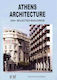 Athens Architecture 200 Selected Buildings