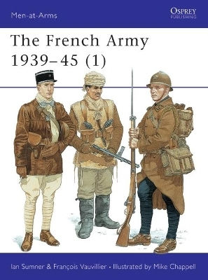 The French Army 1939–45 1 Francois Vauvillier