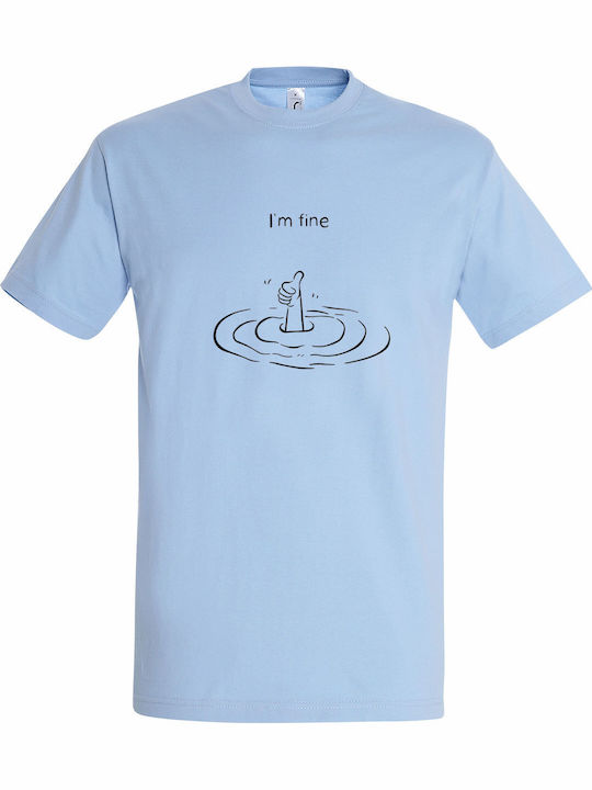 T-shirt Unisex " I Am Fine Funny Quote Statemen...