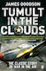 Tumult In The Clouds Original Edition James Goodson