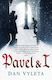 Pavel And I Dan Vyleta Bloomsbury Publishing Plc