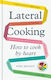 Lateral Cooking Niki Segnit