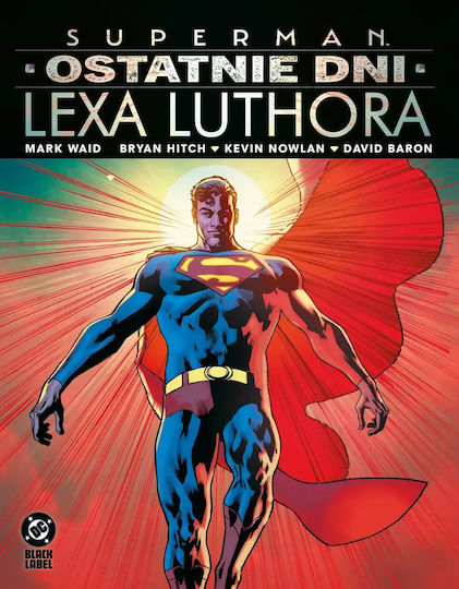 Superman. Ostatnie Dni Lexa Luthora