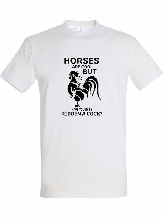 T-shirt Unisex " Horses Are Cool But Have You E...