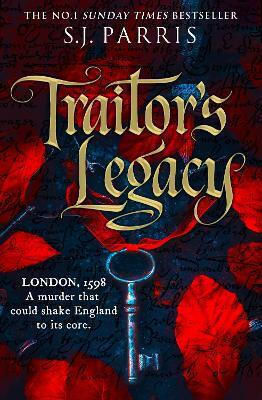 Traitor’s Legacy S. J. Parris Hemlock Press