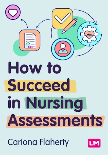 How To Succeed In Nursing Assessments - Sage Publications Ltd - Paperback / Softback