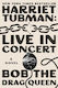 Harriet Tubman Live In Concert A Novel Bob The Drag Queen Gallery PB