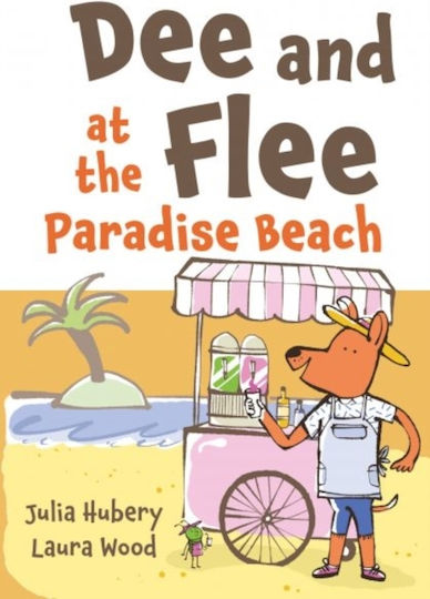 Dee And Flee At Paradise Beach - Graffeg Limited - Paperback / Softback Dee And Flee At Paradise Beach - Graffeg Limited - Paperback / Softback