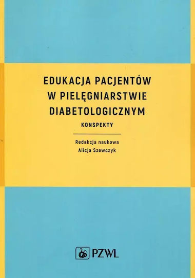 Edukacja Pacjentów W Pielęgniarstwie Diabetologicznym