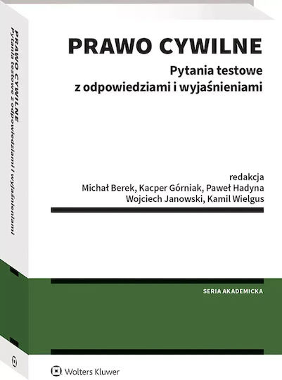 Prawo Cywilne. Pytania Testowe Z Odpowiedziami I Wyjaśnieniami