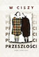 W Ciszy Przeszłości
