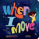 When I Move Carole Boston Weatherford Union Square Kids