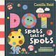 Dot Spots Lots Of Spots Camilla Reid