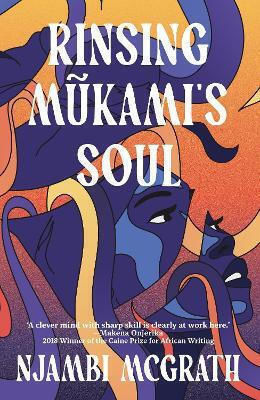 Rinsing Mũkami's Soul Njambi Mcgrath Jacaranda Books Art Music Ltd