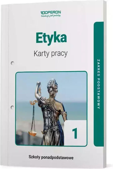 Etyka 1. Karty Pracy Ucznia Dla Szkół Ponadpodstawowych. Zakres Podstawowy