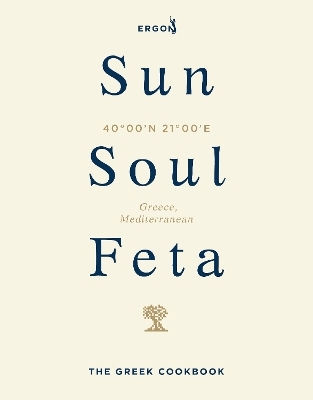 Sun Soul Feta The Greek Cookbook Ergon Foods