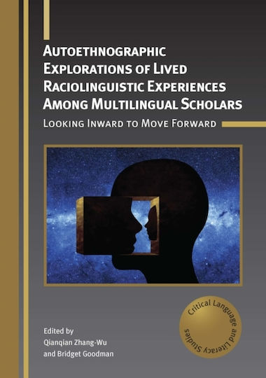 Autoethnographic Explorations Of Lived Raciolinguistic Experiences Among Multilingual Scholars - Multilingual Matters - Paperback / Softback