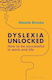 Dyslexia Unlocked - Bloomsbury Publishing Plc - Paperback / Softback
