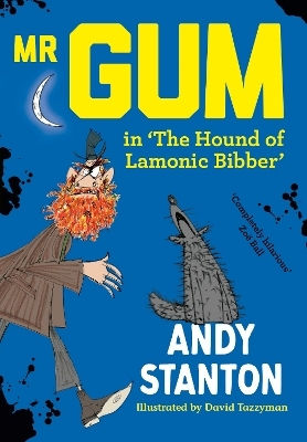Mr Gum In 'the Hound Of Lamonic Bibber' (mr Gum) Andy Stanton Farshore