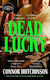 Dead Lucky: A Bbc Radio 2 Book Club Pick Connor Hutchinson Corsair