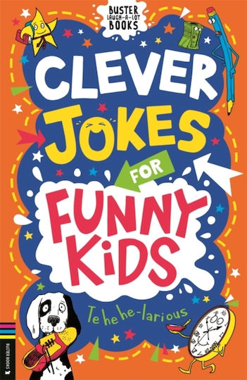 Clever Jokes For Funny Kids - Michael O'mara Books Ltd - Paperback / Softback Clever Jokes For Funny Kids - Michael O'mara Books Ltd - Paperback / Softback