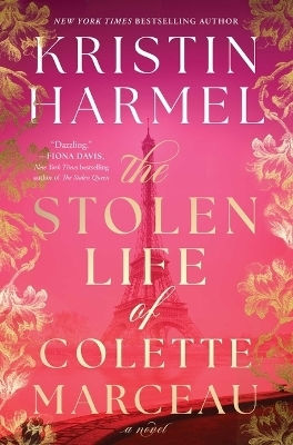 The Stolen Life Of Colette Marceau Kristin Harmel Simon & Schuster The Stolen Life Of Colette Marceau Kristin Harmel Simon & Schuster