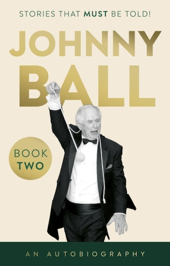 Johnny Ball – Stories That Must Be Told! - The Book Guild Ltd - Paperback / Softback