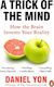 A Trick Of The Mind: How The Brain Invents Your Reality Daniel Yon Penguin (cornerstone)