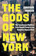 The Gods Of New York The Tumultuous Eighties From Donald Trump To The Tompkins Square Riots Jonathan Mahler