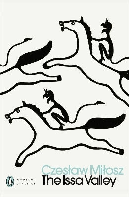 The Issa Valley Czeslaw Milosz Penguin Classics