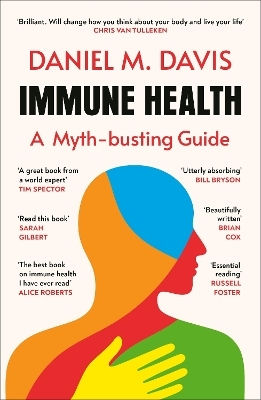 Immune Health: A Myth-busting Guide Daniel M Davis Vintage