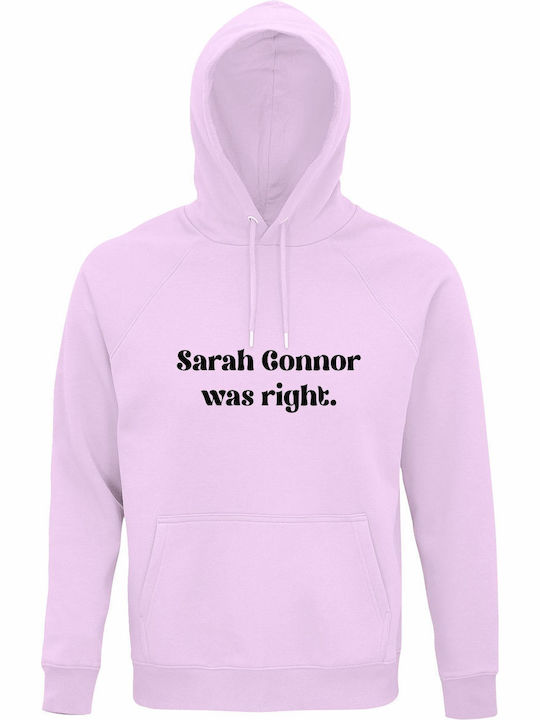 Hoodie Organic Unisex " Sarah Connor Was Right ...