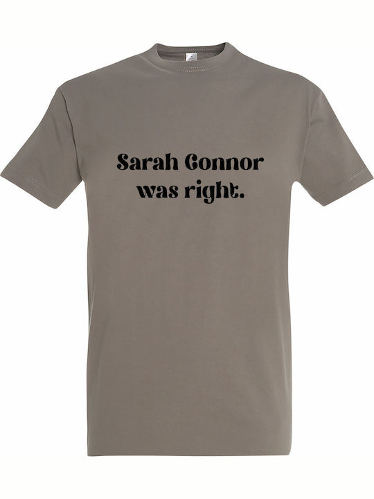 T-shirt Unisex " Sarah Connor Was Right Funny A...