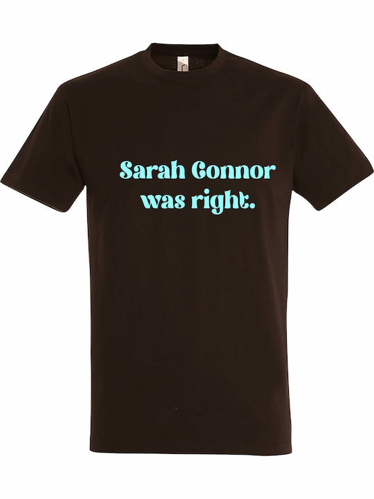 T-shirt Unisex " Sarah Connor Was Right Funny A...