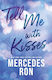 Tell Me With Kisses - Sourcebooks, Inc - Paperback / Softback