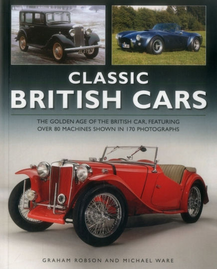 Classic British Cars 1896 –1995 - Anness Publishing - Paperback / Softback Classic British Cars 1896 –1995 - Anness Publishing - Paperback / Softback