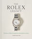Rolex Legacy - Octopus Publishing Group - Hardback