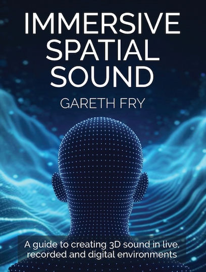 Immersive Spatial Sound - The Crowood Press Ltd - Paperback / Softback