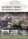 Us Heavy Tanks Of World War Ii - Bloomsbury Publishing Plc - Paperback / Softback